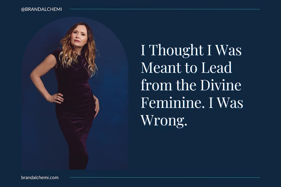 Renata Clarke: I Thought I Was Meant to Lead from the Divine Feminine. I Was Wrong.